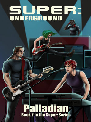 cover image of Super: Underground: Book 2 in the Super: Series